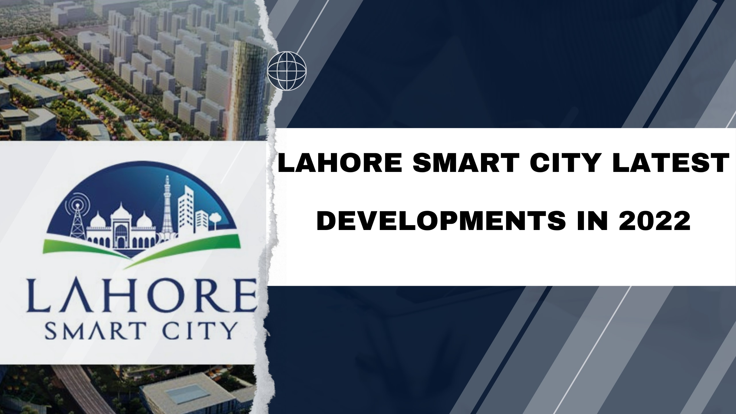 Lahore Smart City Latest Developments in 2022